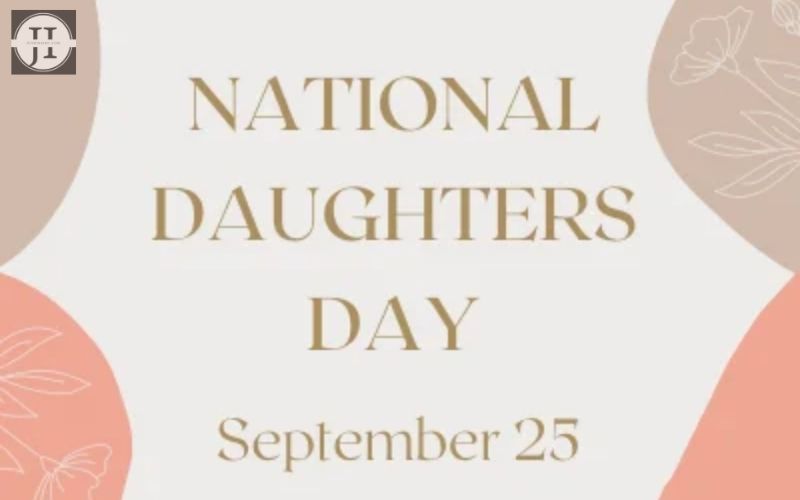 The Origin of the National Daughters Day